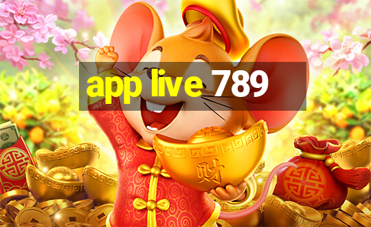 app live 789