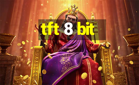 tft 8 bit