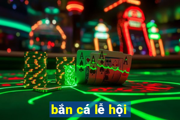 bắn cá lễ hội