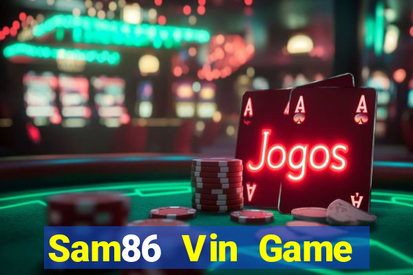 Sam86 Vin Game Bài 77