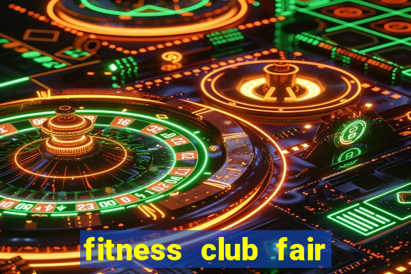 fitness club fair oaks ca