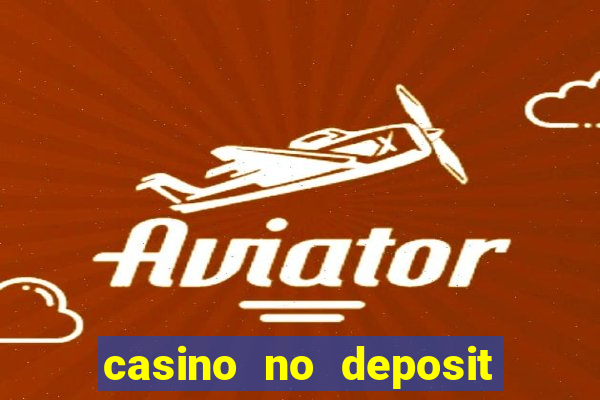 casino no deposit bonus code