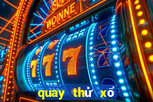 quay thử xổ số thừa thiên huế 888