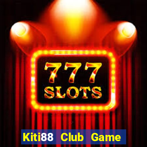 Kiti88 Club Game Bài Ông Trùm Poker