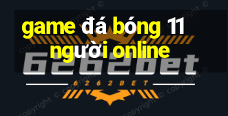 game đá bóng 11 người online