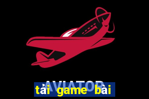 tải game bài đổi the