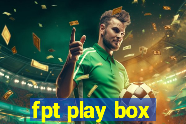 fpt play box