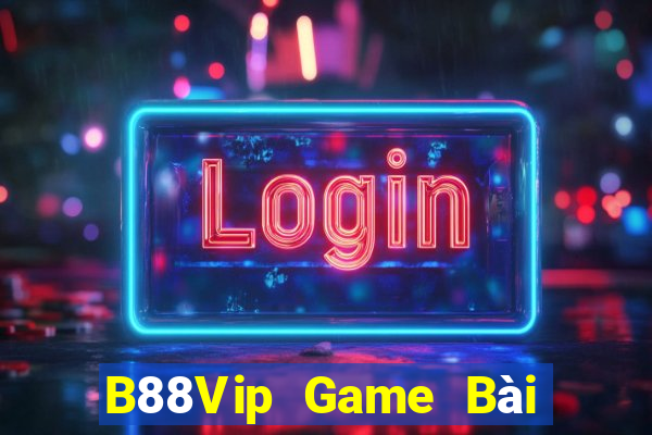 B88Vip Game Bài Trên Máy Tính