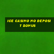 ice casino no deposit bonus