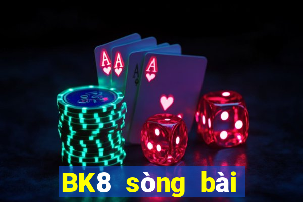 BK8 sòng bài trực tuyến