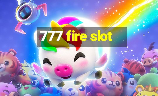 777 fire slot