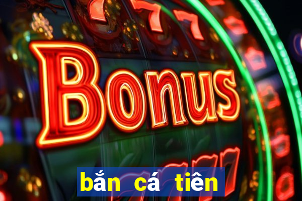 bắn cá tiên tiên cá