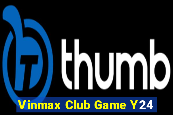 Vinmax Club Game Y24