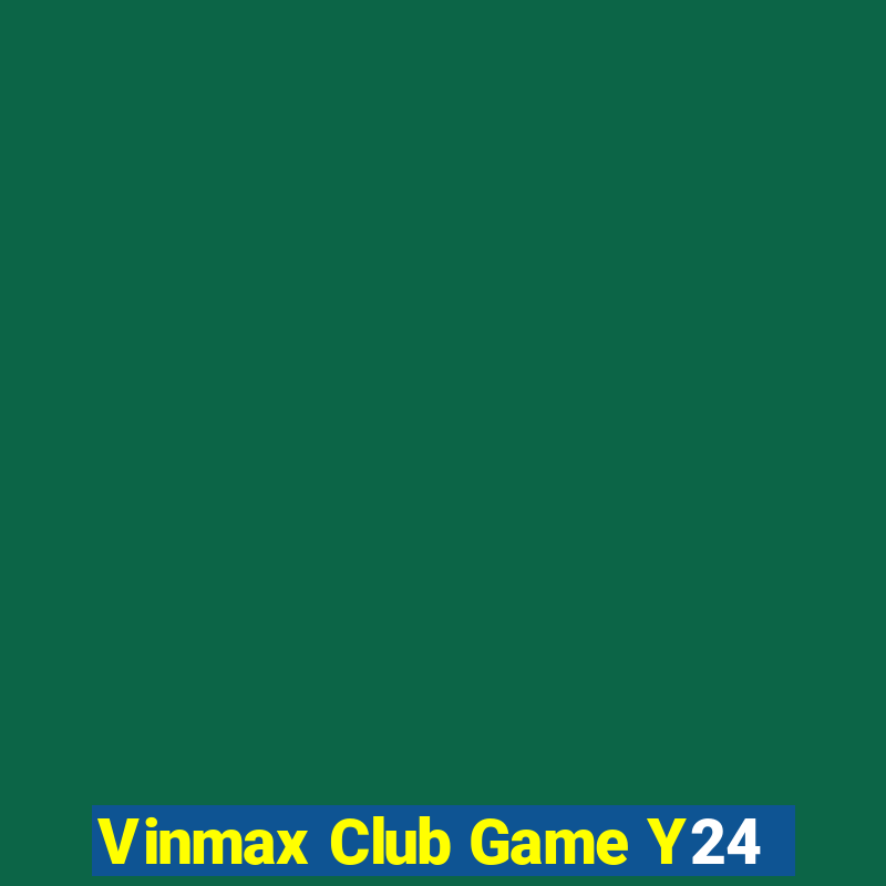 Vinmax Club Game Y24