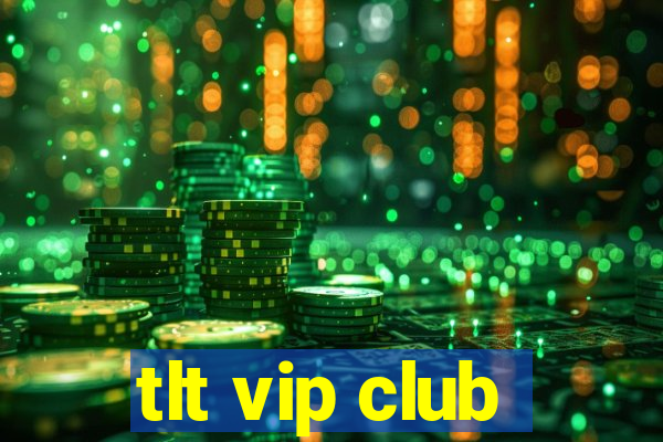 tlt vip club