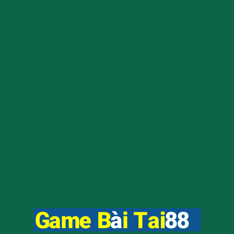 Game Bài Tai88