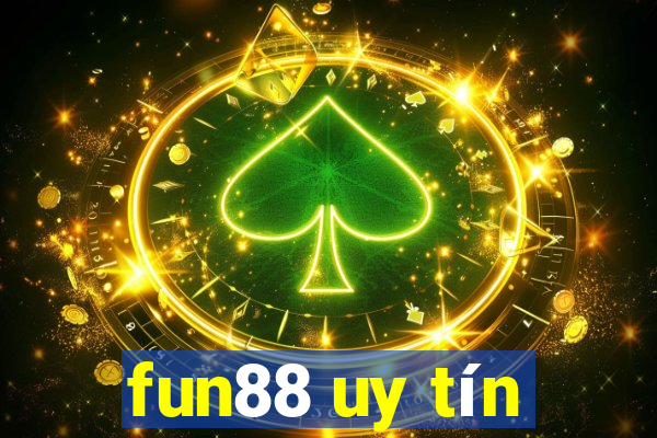 fun88 uy tín