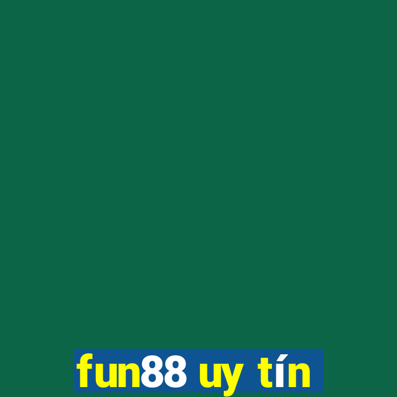 fun88 uy tín