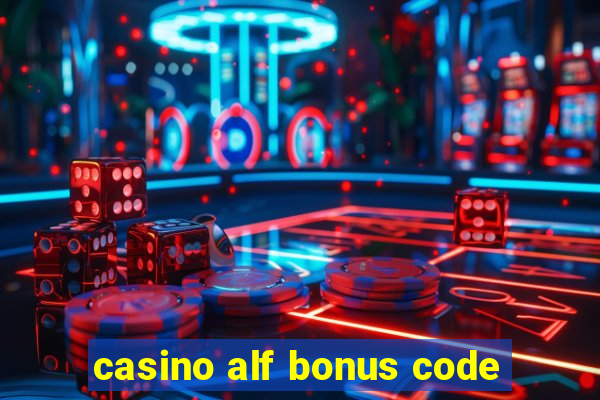 casino alf bonus code