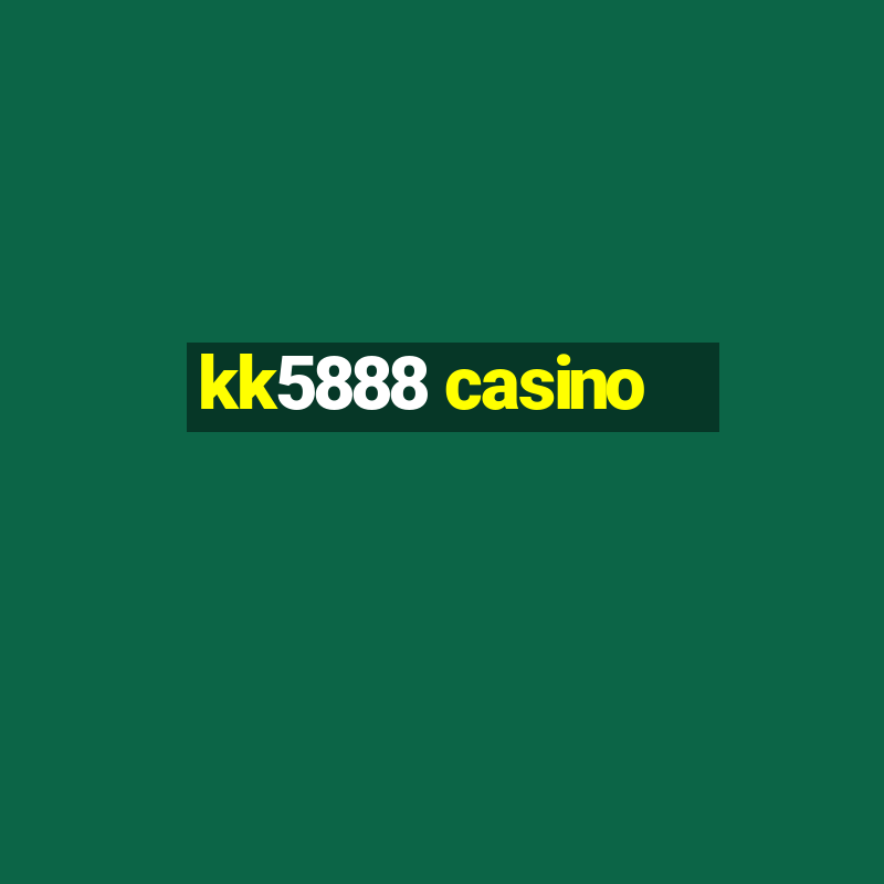 kk5888 casino