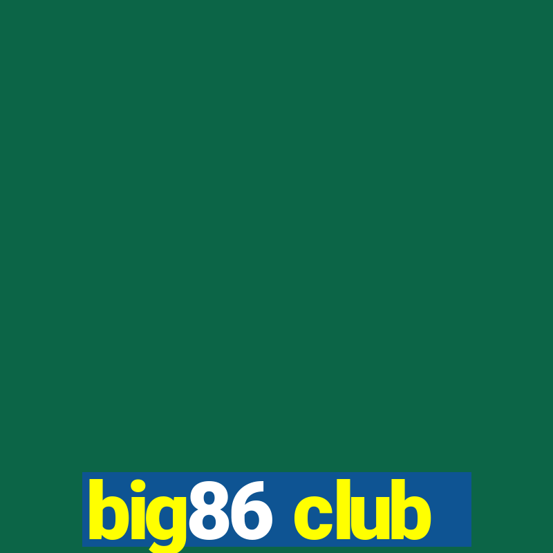 big86 club