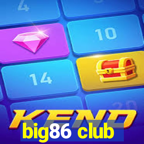 big86 club