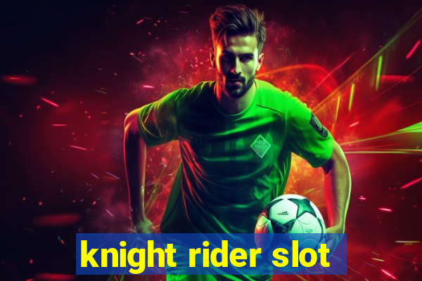 knight rider slot