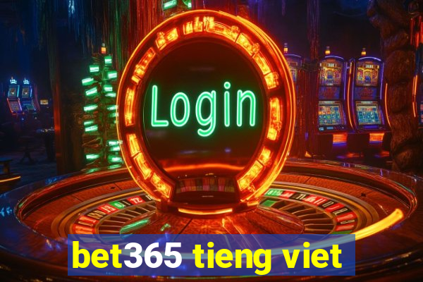 bet365 tieng viet