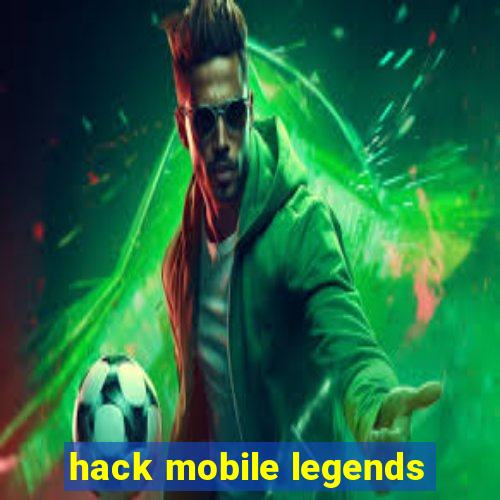 hack mobile legends