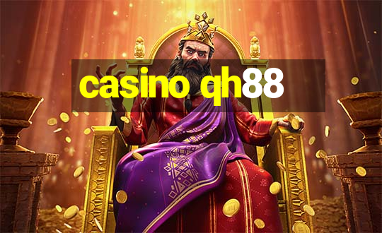 casino qh88