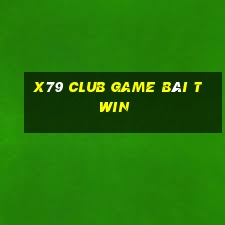 X79 Club Game Bài Twin