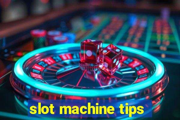 slot machine tips