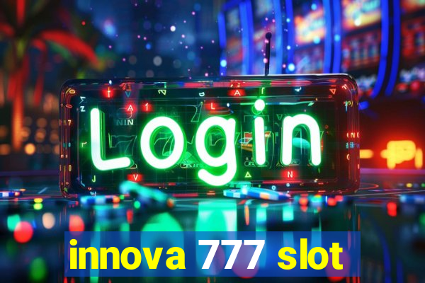 innova 777 slot