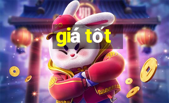 giá tốt