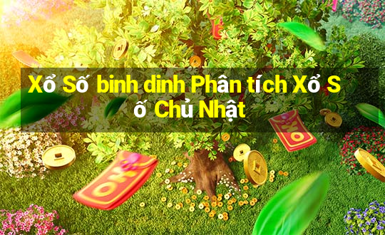 Xổ Số binh dinh Phân tích Xổ Số Chủ Nhật