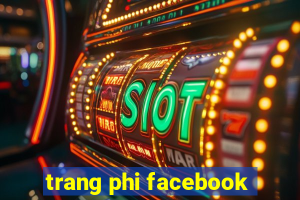 trang phi facebook