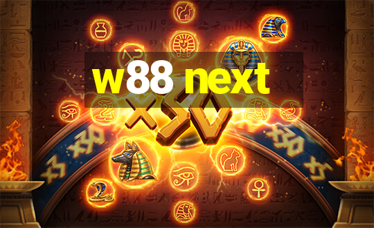 w88 next