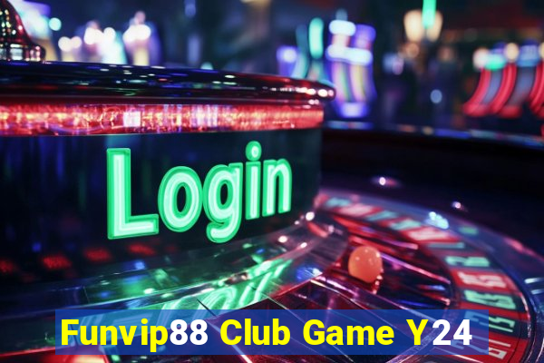 Funvip88 Club Game Y24