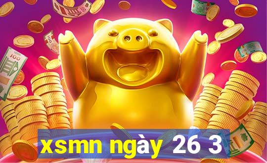 xsmn ngày 26 3