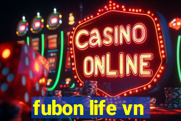 fubon life vn