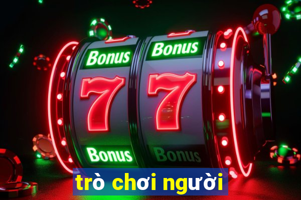 trò chơi người