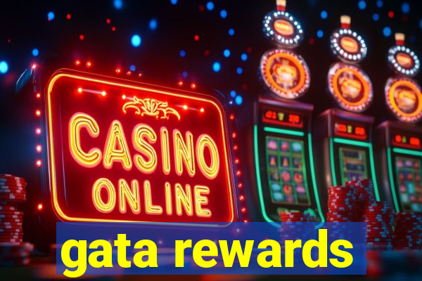 gata rewards