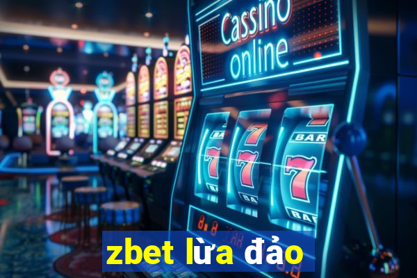 zbet lừa đảo