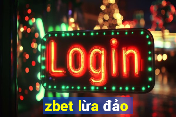 zbet lừa đảo