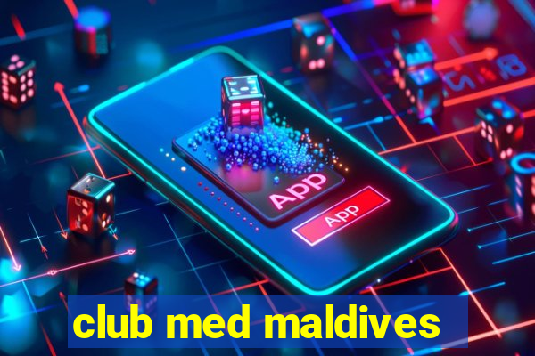 club med maldives