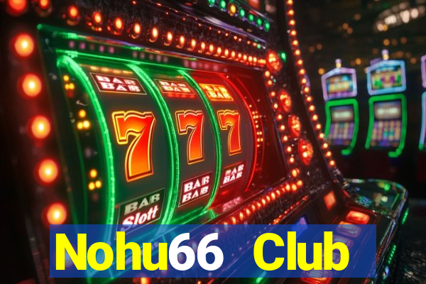 Nohu66 Club Download Game Đánh Bài