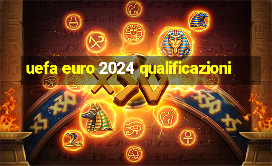 uefa euro 2024 qualificazioni