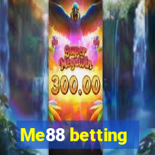 Me88 betting