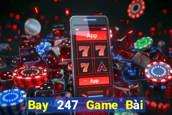 Bay 247 Game Bài Binh 9 Cây