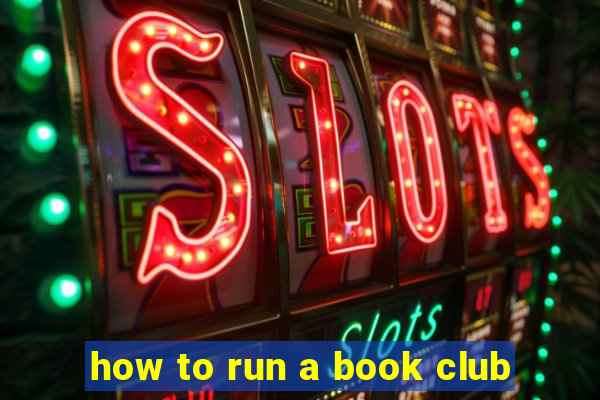 how to run a book club